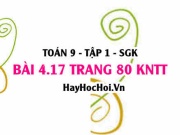 Bài 4.17 trang 80 Toán 9 tập 1 Kết nối tri thức